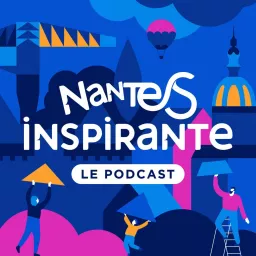 Nantes Inspirante Podcast artwork