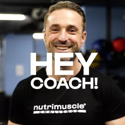 HEY COACH ! Nutrimuscle Podcast artwork