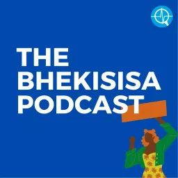 The Bhekisisa Podcast