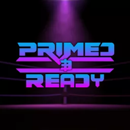 PRIMED & READY: The Official PWE Podcast artwork