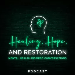 Healing, Hope, and Restoration