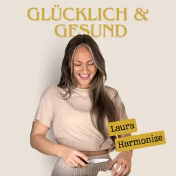 glücklich & gesund Podcast artwork