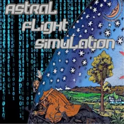 Astral Flight Simulation Podcast artwork