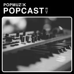 Popmuzik Popcast Podcast artwork