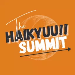 The Haikyuu Summit Podcast artwork