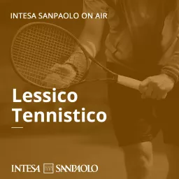 Lessico Tennistico - Intesa Sanpaolo On Air