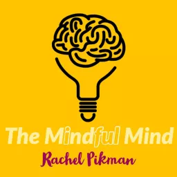 The Mindful Mind Podcast artwork