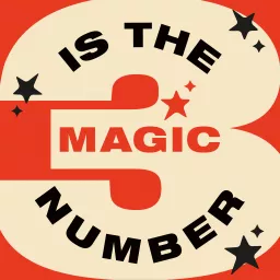 3 is the Magic Number Podcast artwork