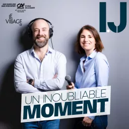 Un inoubliable moment - le podcast de l'IJ artwork