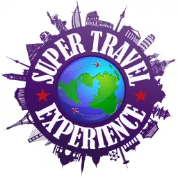 The Super Travel Experience Podcast artwork