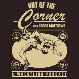 Out of the Corner with Shane Matthews Podcast artwork