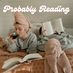 Probably Reading Podcast