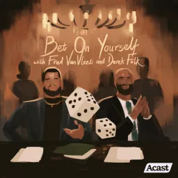 Bet On Yourself with Fred VanVleet and Derek Folk Podcast artwork