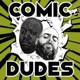 Comic Dudes With Attitudes Podcast artwork