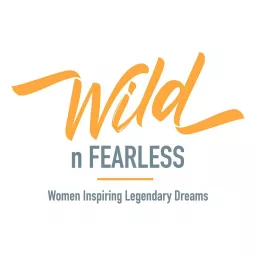 WILD n Fearless's Podcast artwork