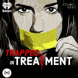 Trapped in Treatment Podcast artwork