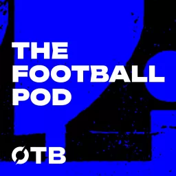 The Football Pod Podcast artwork