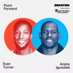 Point Forward with Andre Iguodala and Evan Turner Podcast artwork