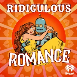Ridiculous Romance Podcast artwork