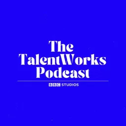 The TalentWorks Podcast artwork