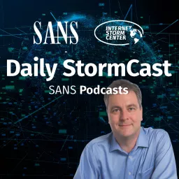 SANS Internet Stormcenter Daily Cyber Security Podcast (Stormcast)