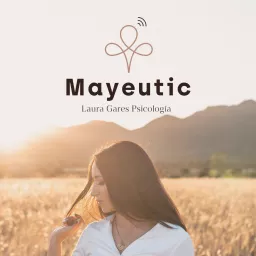 MAYEUTIC - Hablemos de psicología