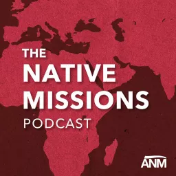 The Native Missions Podcast artwork
