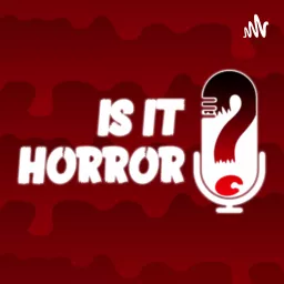 Is It Horror?