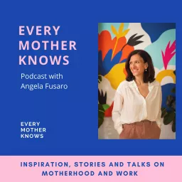 Every Mother Knows Podcast artwork