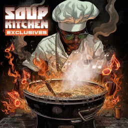 SOUPKITCHEN EXCLUSIVES Podcast artwork