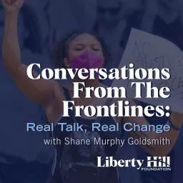 Conversations From The Frontlines: Real Talk, Real Change Podcast artwork