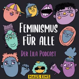 Feminismus für alle. Der Lila Podcast. artwork