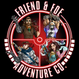 Friend and Foe Adventure Co: A Borderlands Bunkers and Badasses Echocast Podcast artwork