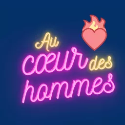 Au coeur des hommes Podcast artwork