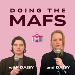 Doing the MAFS with Daisy and Daisy Podcast artwork