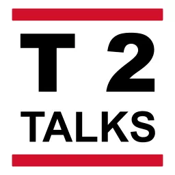 T 2 talks Podcast artwork