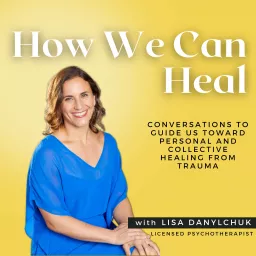 How We Can Heal Podcast artwork