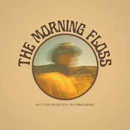 The Morning Floss