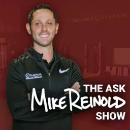 The Ask Mike Reinold Show