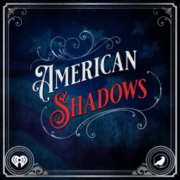 American Shadows Podcast artwork