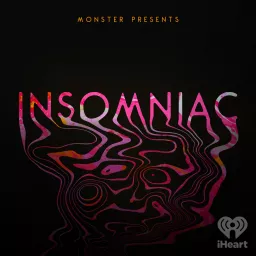 Monster Presents: Insomniac Podcast artwork