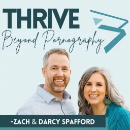 Thrive Beyond Pornography Podcast artwork