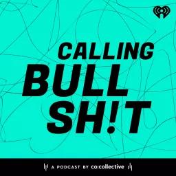 Calling Bullsh!t Podcast artwork
