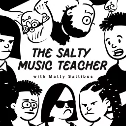 The Salty Music Teacher Podcast artwork