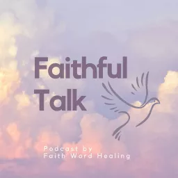 Faithful Talk Podcast artwork