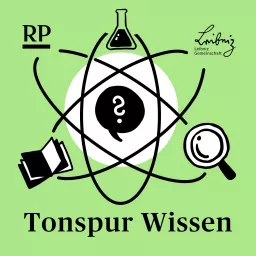 Tonspur Wissen - der Podcast von Rheinischer Post und Leibniz-Gemeinschaft artwork