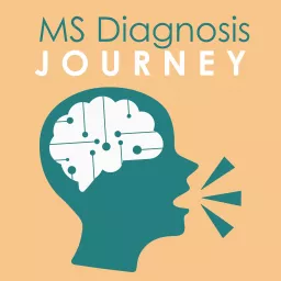 MS Diagnosis Journey Podcast artwork