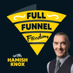 Full Funnel Freedom Podcast artwork