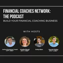 Financial Coaches Network - The Podcast: Build your Financial Coaching Business