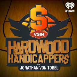 Hardwood Handicappers: A VSiN Basketball Betting Podcast artwork